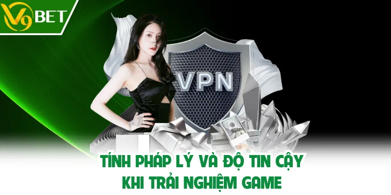 Tính pháp lý và độ tin cậy